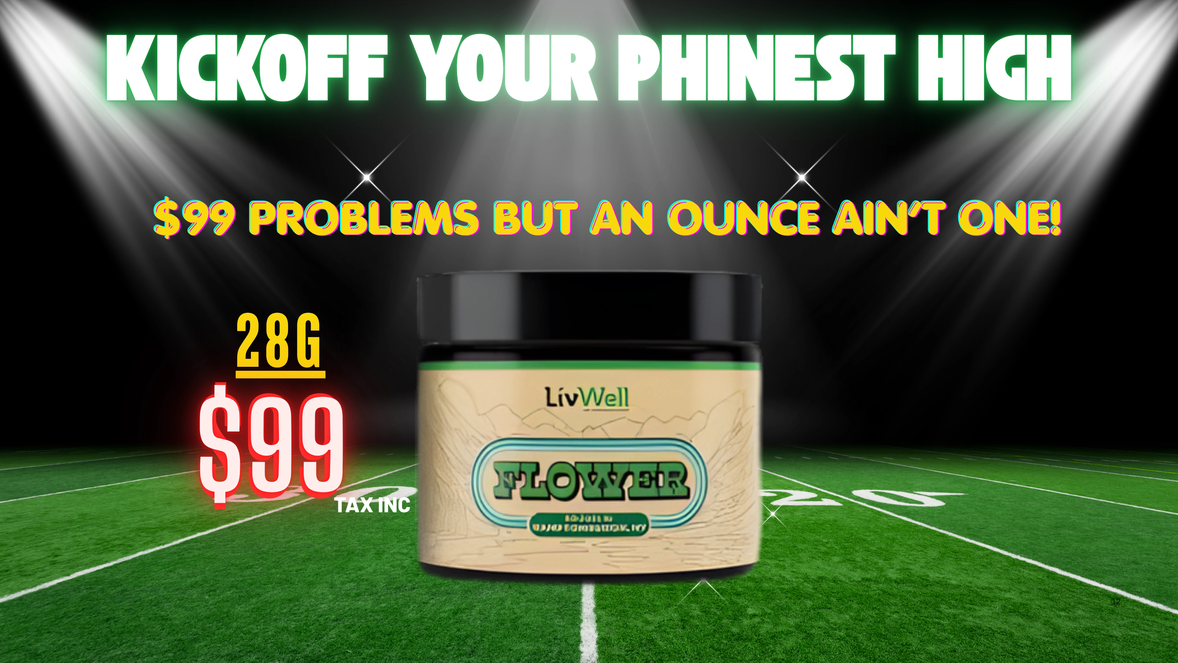 The Phinest Buds LivWell flower board advertising a 28 gram flower ounce for 99 dollars, tax included.