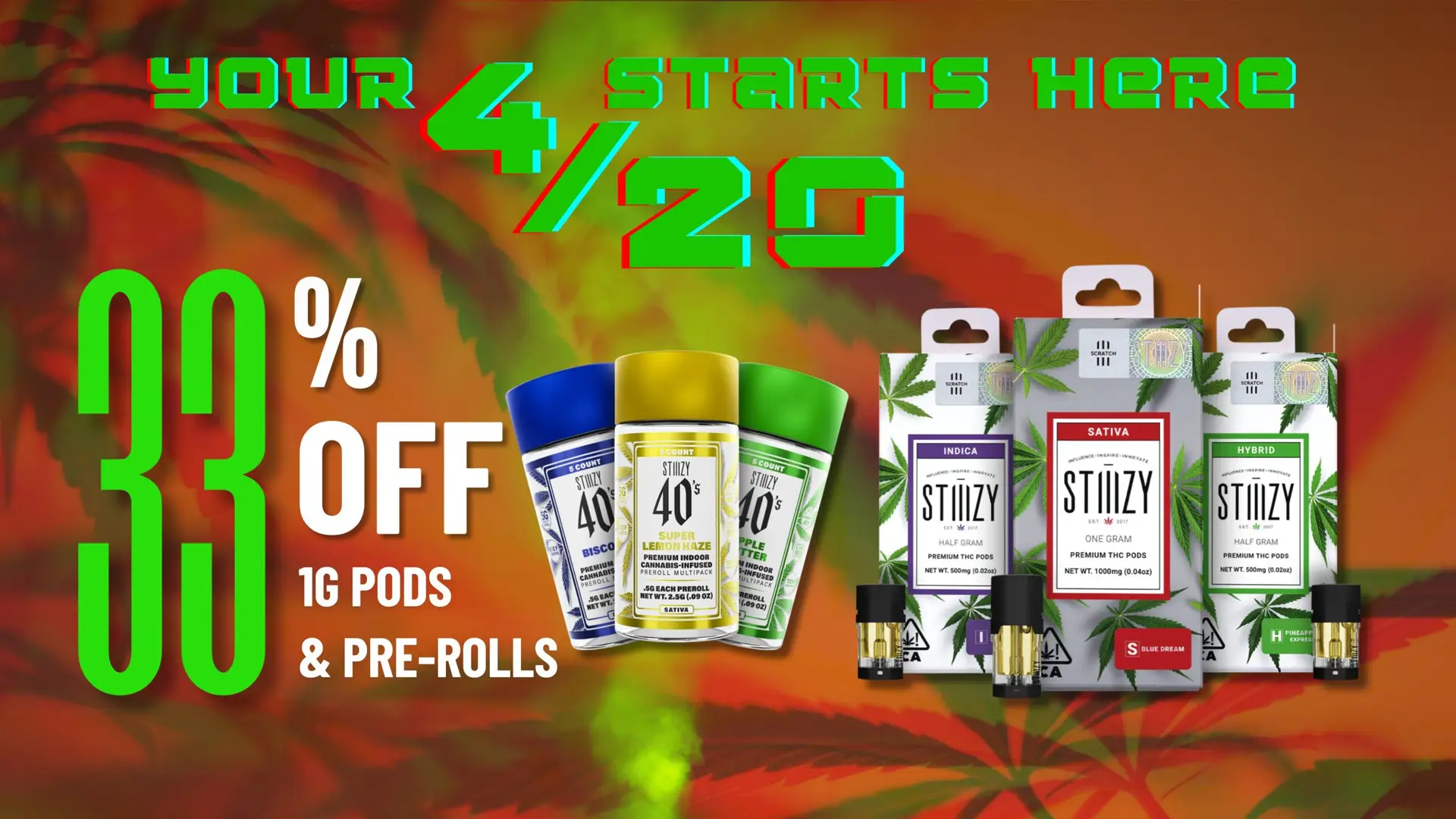 The Phinest Buds 420 NOW sale graphic promoting 33% off STIIIZY 1g pods and pre-rolls