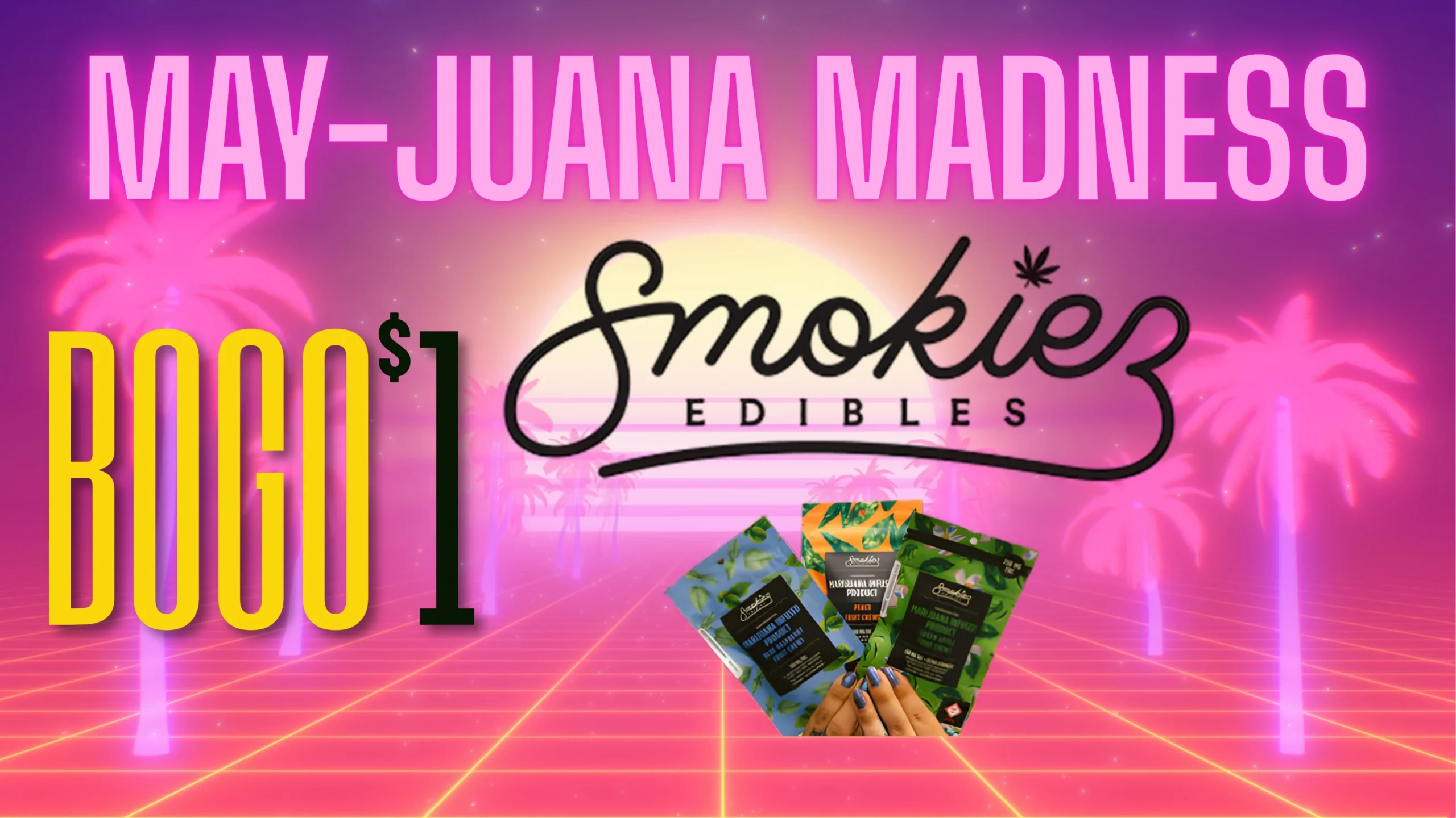 the-phinest-buds-smokiez-edibles-bogo-one-dollar-sale
