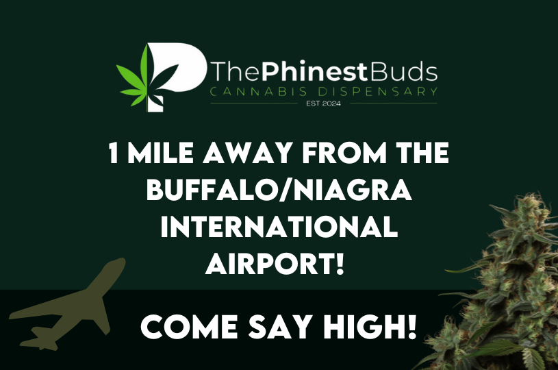 The Phinest Buds graphic stating the dispensary is one mile from Buffalo Niagara International Airport