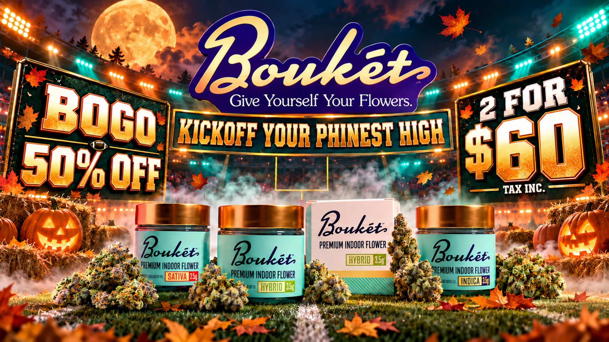 Bouket premium indoor flower, 3.5 g: BOGO 50% off; two for $60, tax included.