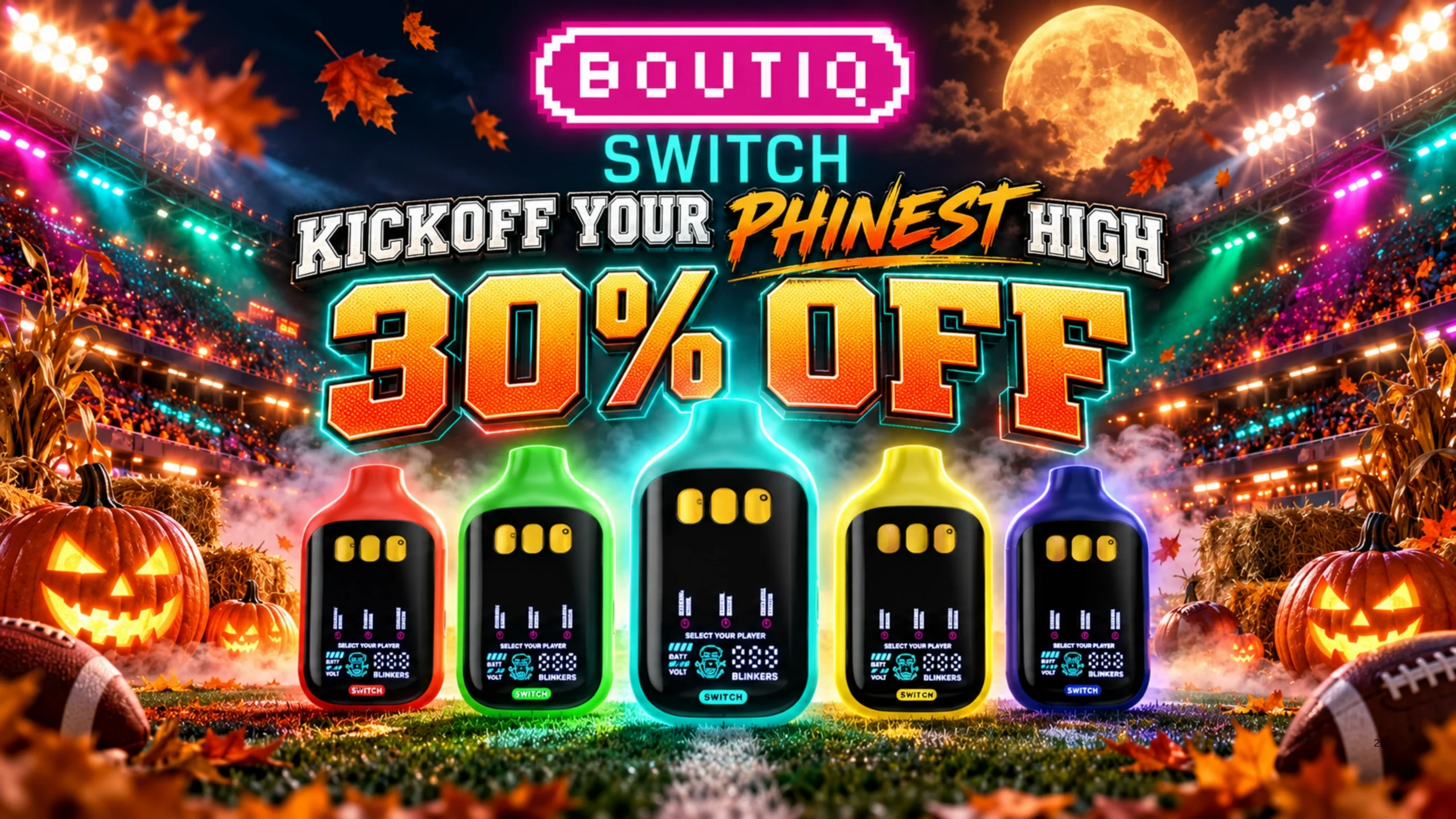BOUTIQ Switch: 30% off.