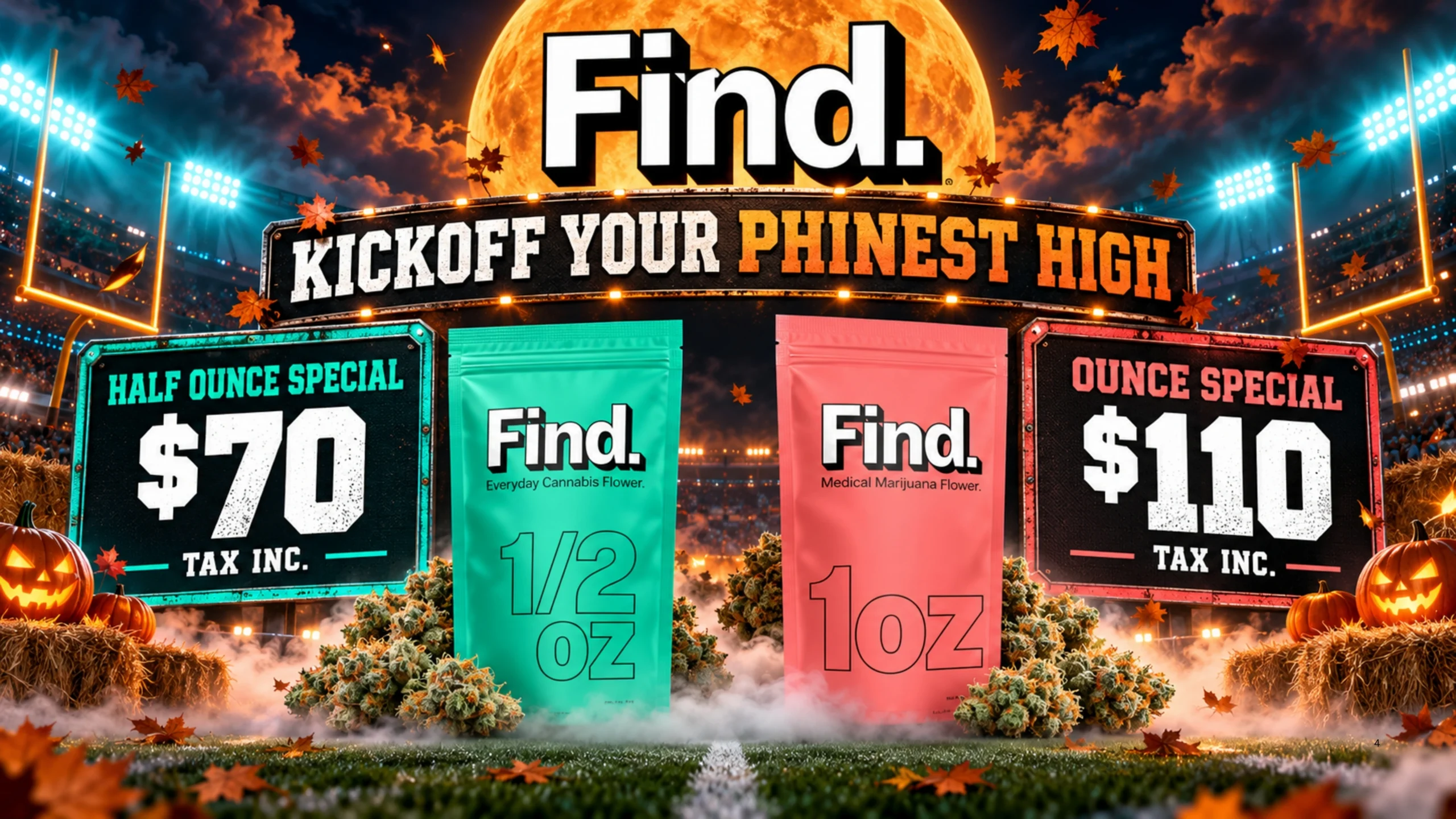 Find flower: half-ounce special $70; ounce special $110. Tax included on both prices.