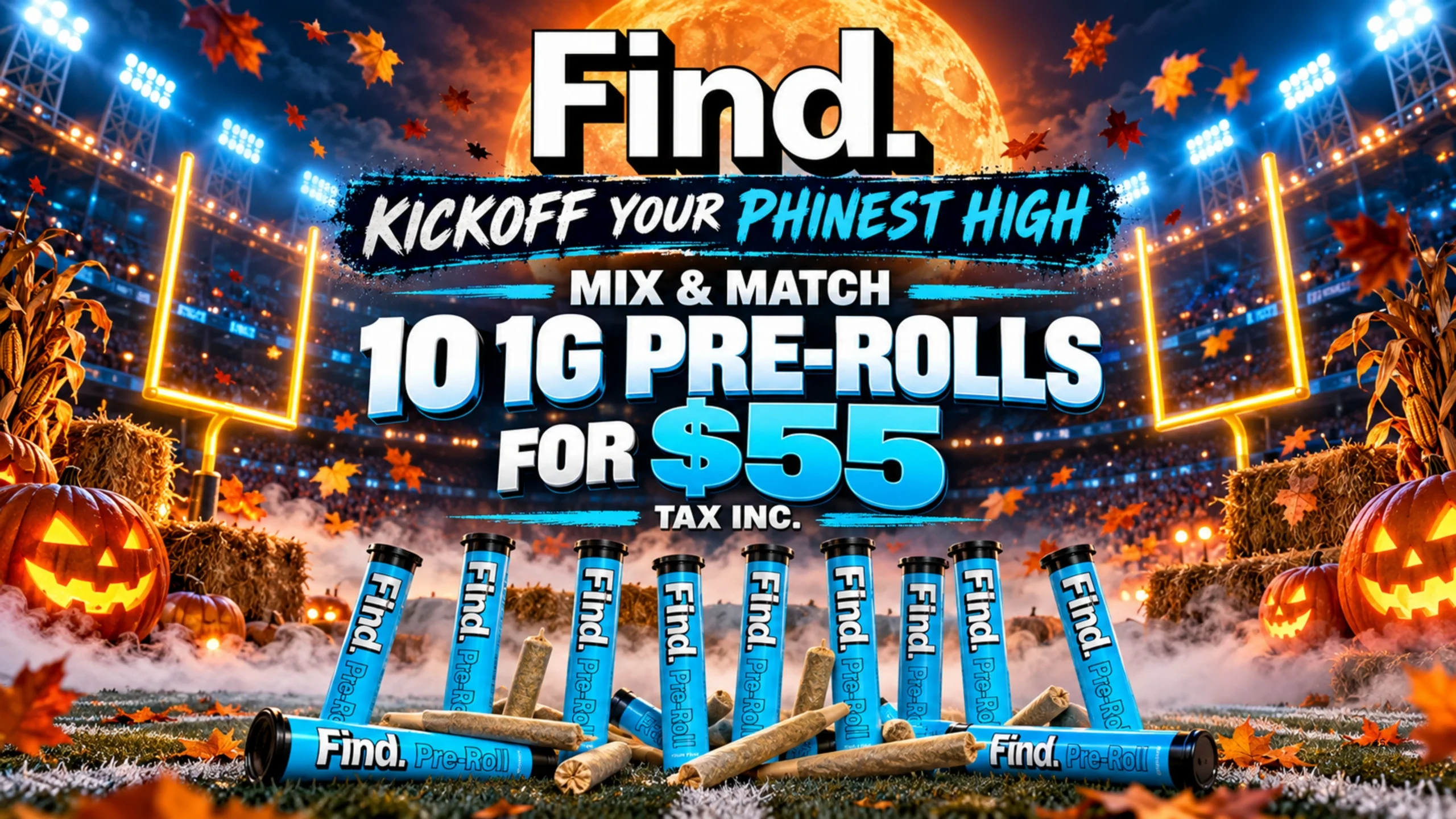 Find: mix and match ten 1 g pre-rolls for $55, tax included.