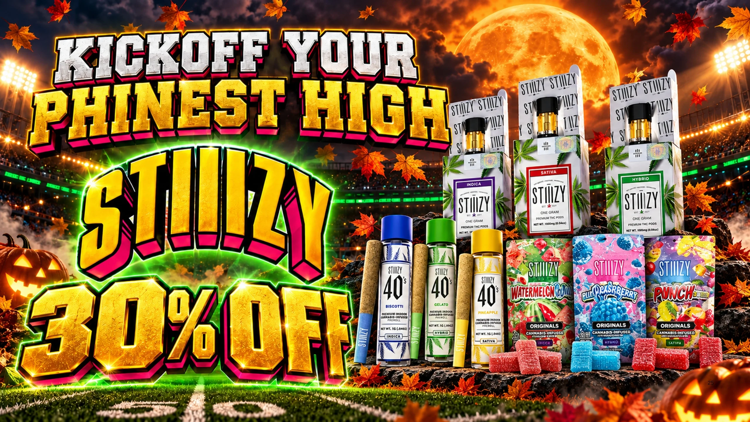 STIIIZY: 30% off.